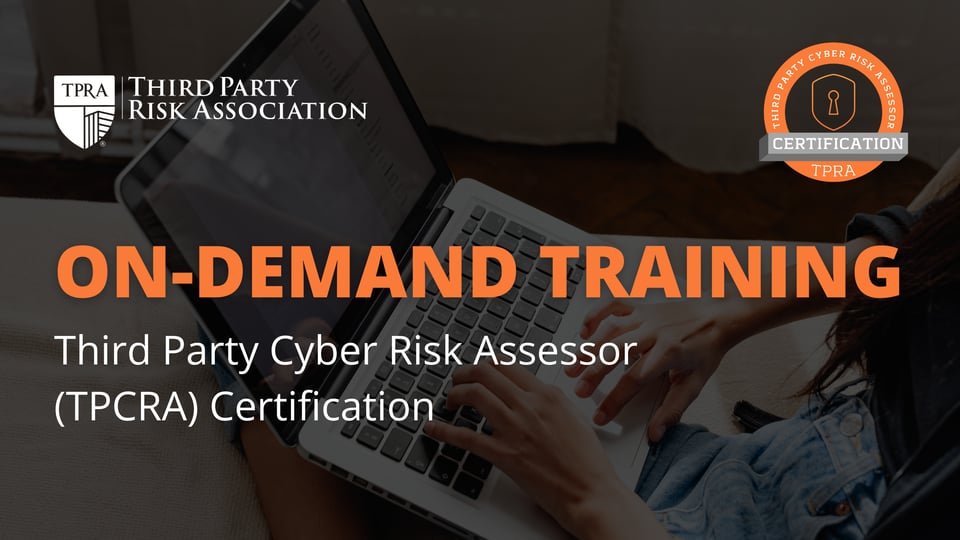Third Party Cyber Risk Assessor (TPCRA) Certification – On-Demand Training Only